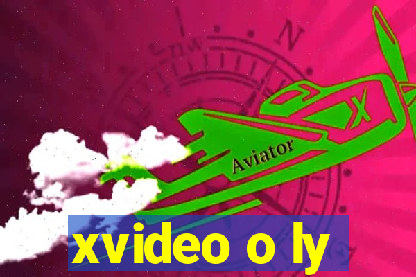 xvideo o ly